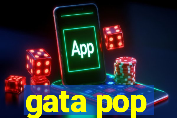 gata pop